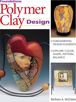 cover image of Foundations in Polymer Clay Design